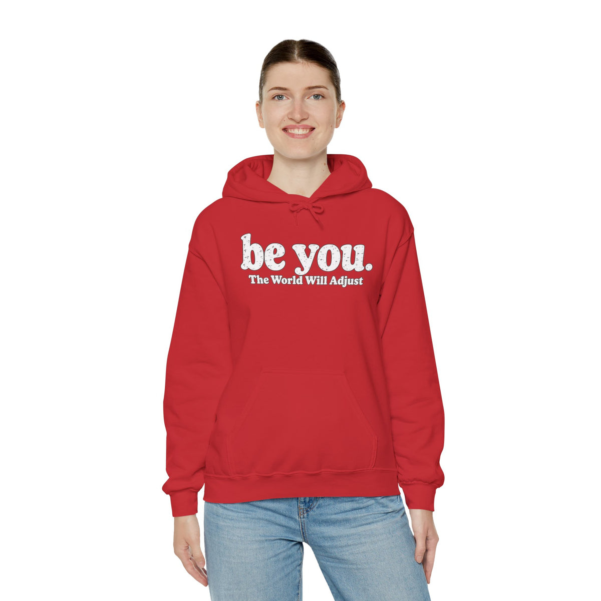 “Hey You, The World Will Adjust” Inspirational Hoodie