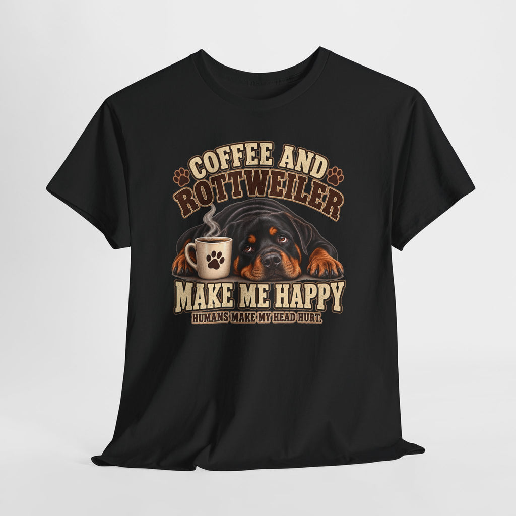 Coffee and Rottweiler Tee — "Coffee and Rottweiler Make Me Happy" Dog Lover Shirt