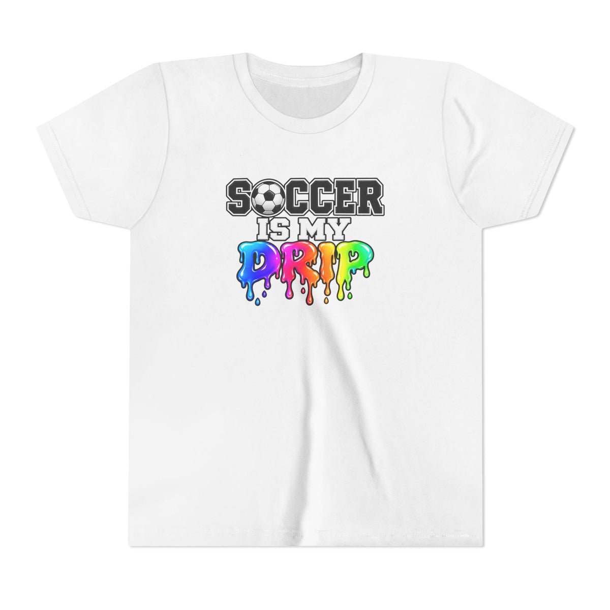 Youth Tee — "Soccer Is My Drip" Colorful Drip Soccer Graphic