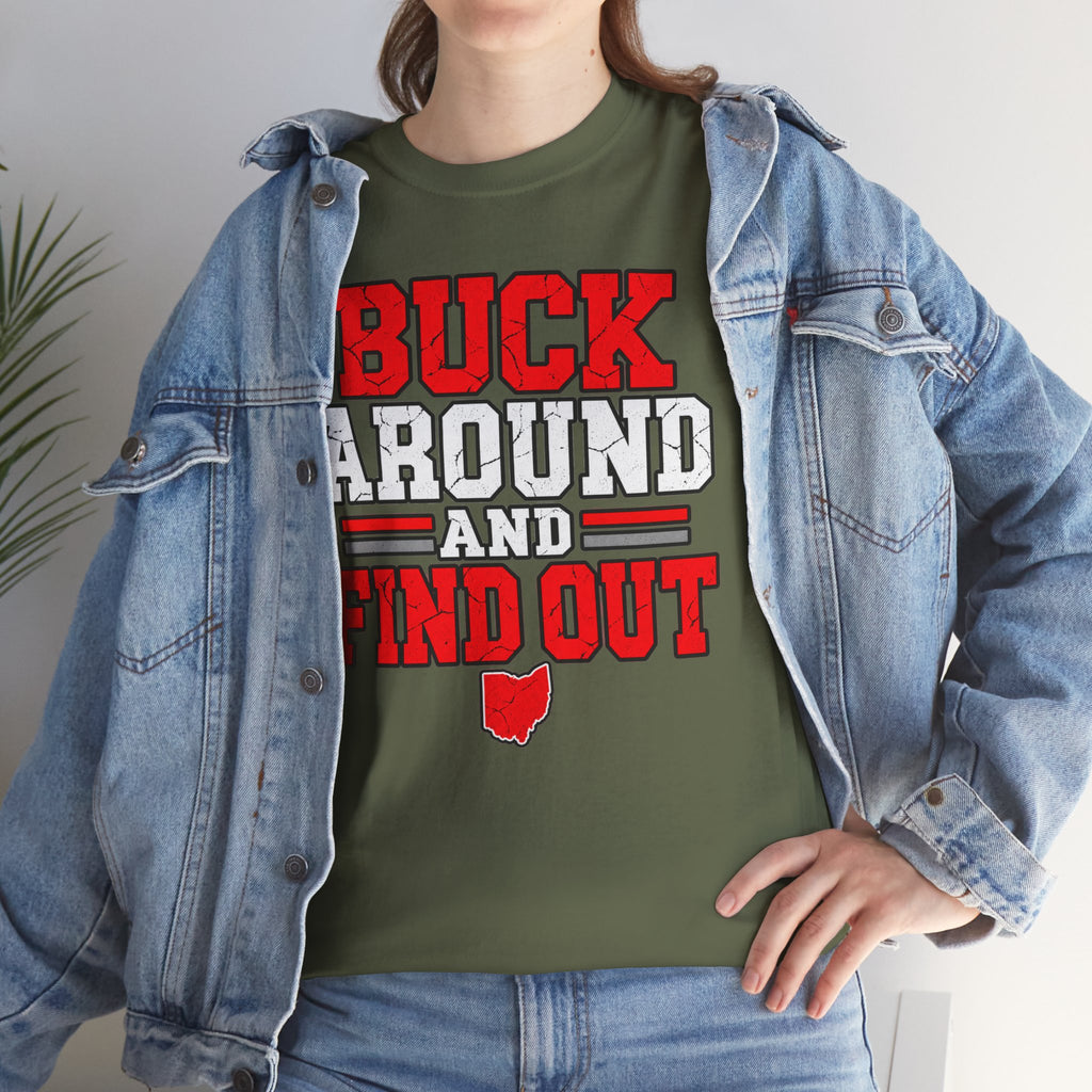 Buck Around and Find Out T‑Shirt — Funny Hunting / Ohio Pride Tee
