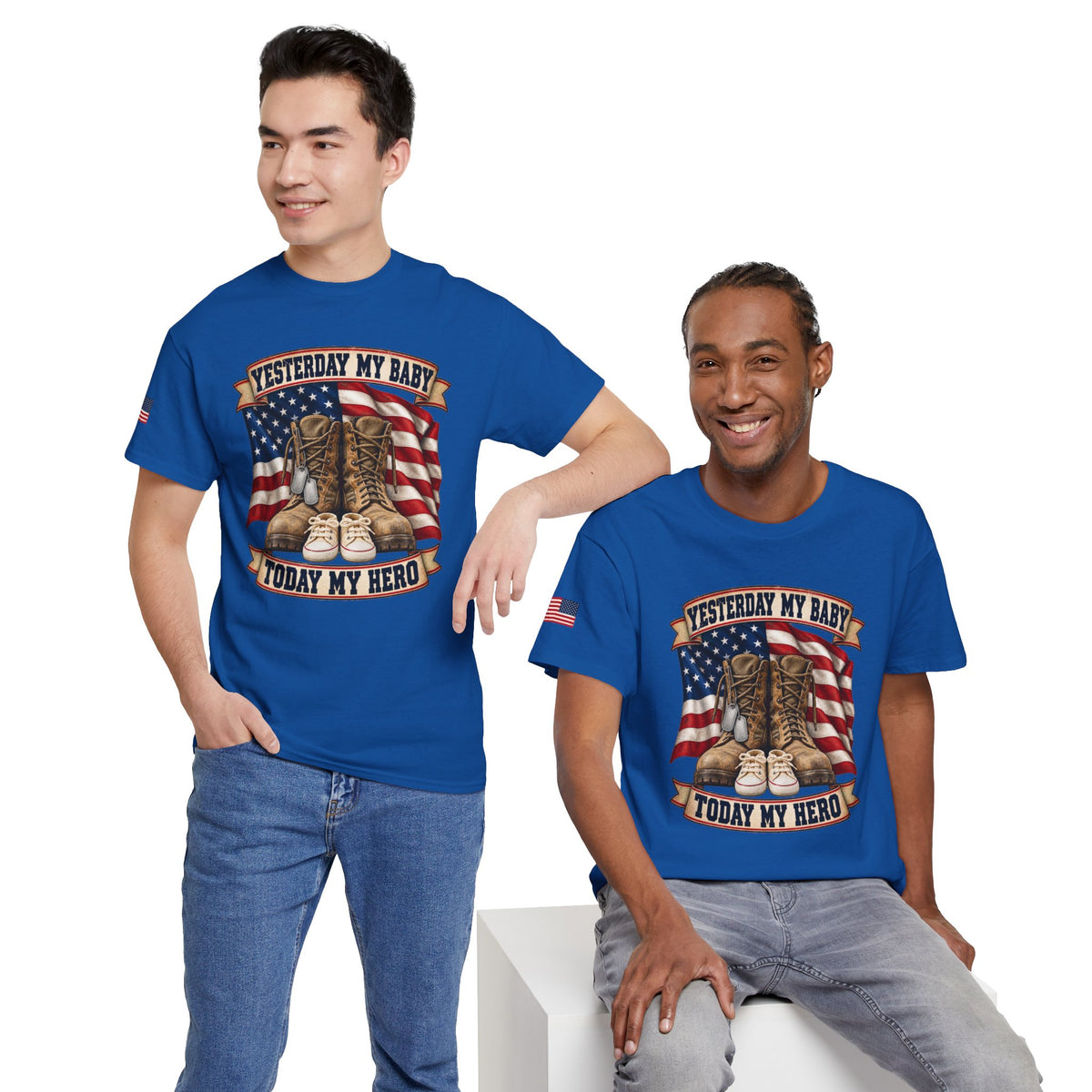 Yesterday My Baby, Today My Hero Military Tribute Tee