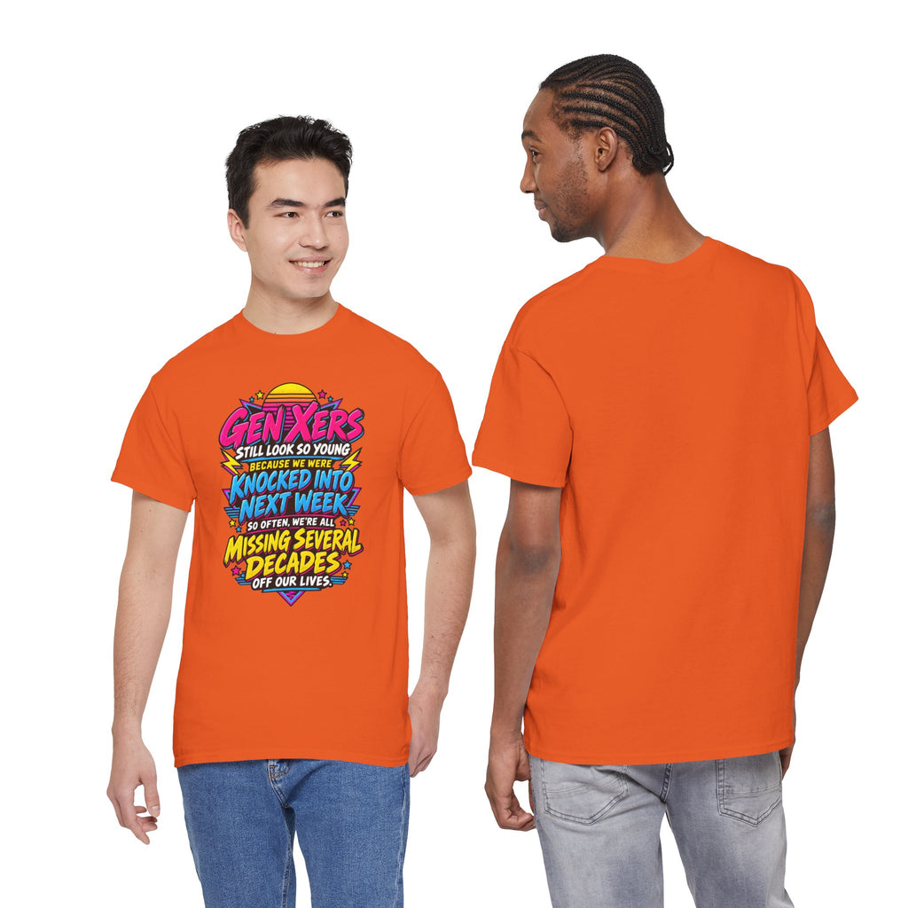 Gen Xers Retro Graphic Tee — “Still Look So Young… Missing Several Decades”