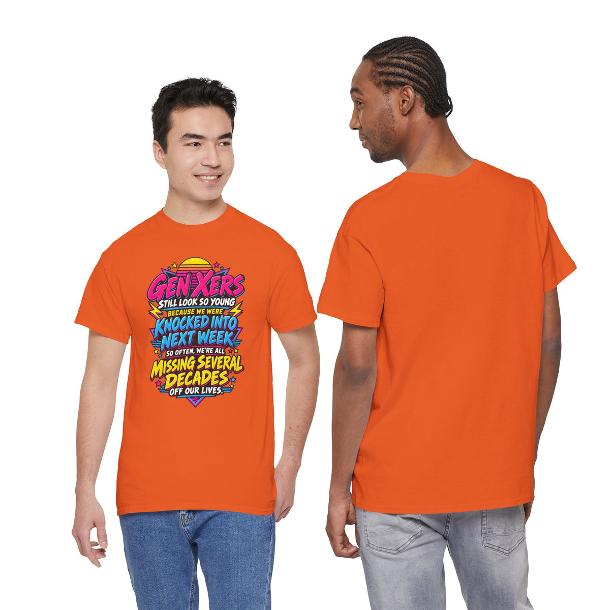 Gen Xers Retro Graphic Tee — “Still Look So Young… Missing Several Decades”