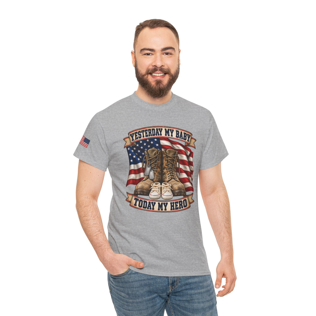Yesterday My Baby, Today My Hero Military Tribute Tee