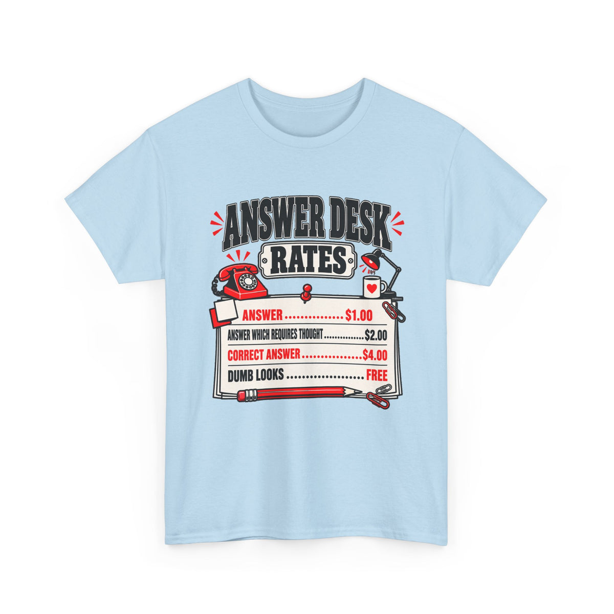 Answer Desk Rates T-Shirt — Funny Help Desk IT Support Tee ("Answer 1.00, Correct Answer 4.00")