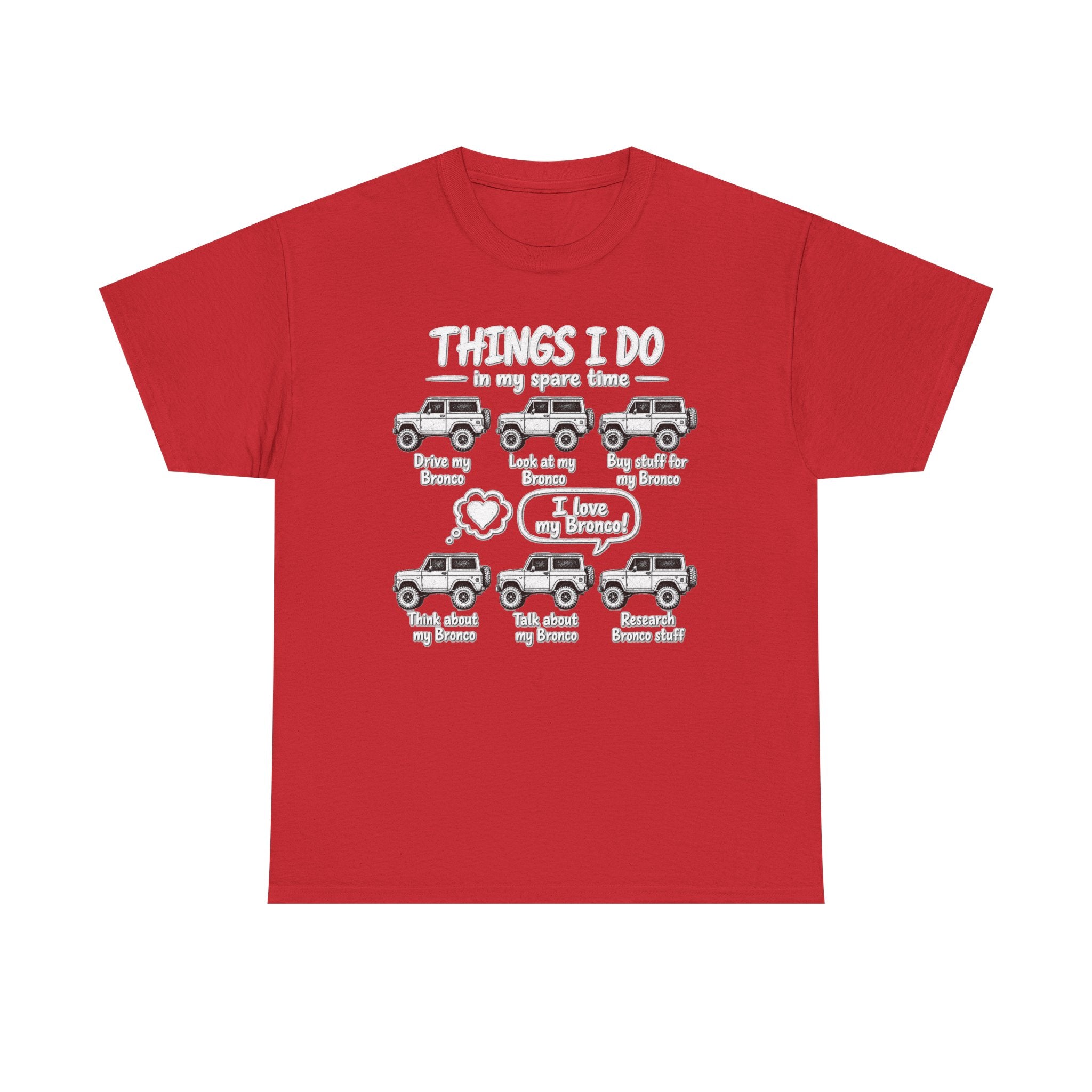 T‑Shirt — "Things I Do in My Spare Time" Bronco Lover Graphic Tee