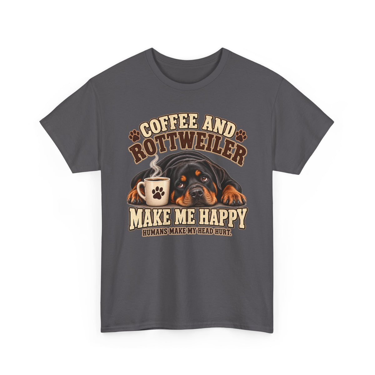 Coffee and Rottweiler Tee — "Coffee and Rottweiler Make Me Happy" Dog Lover Shirt