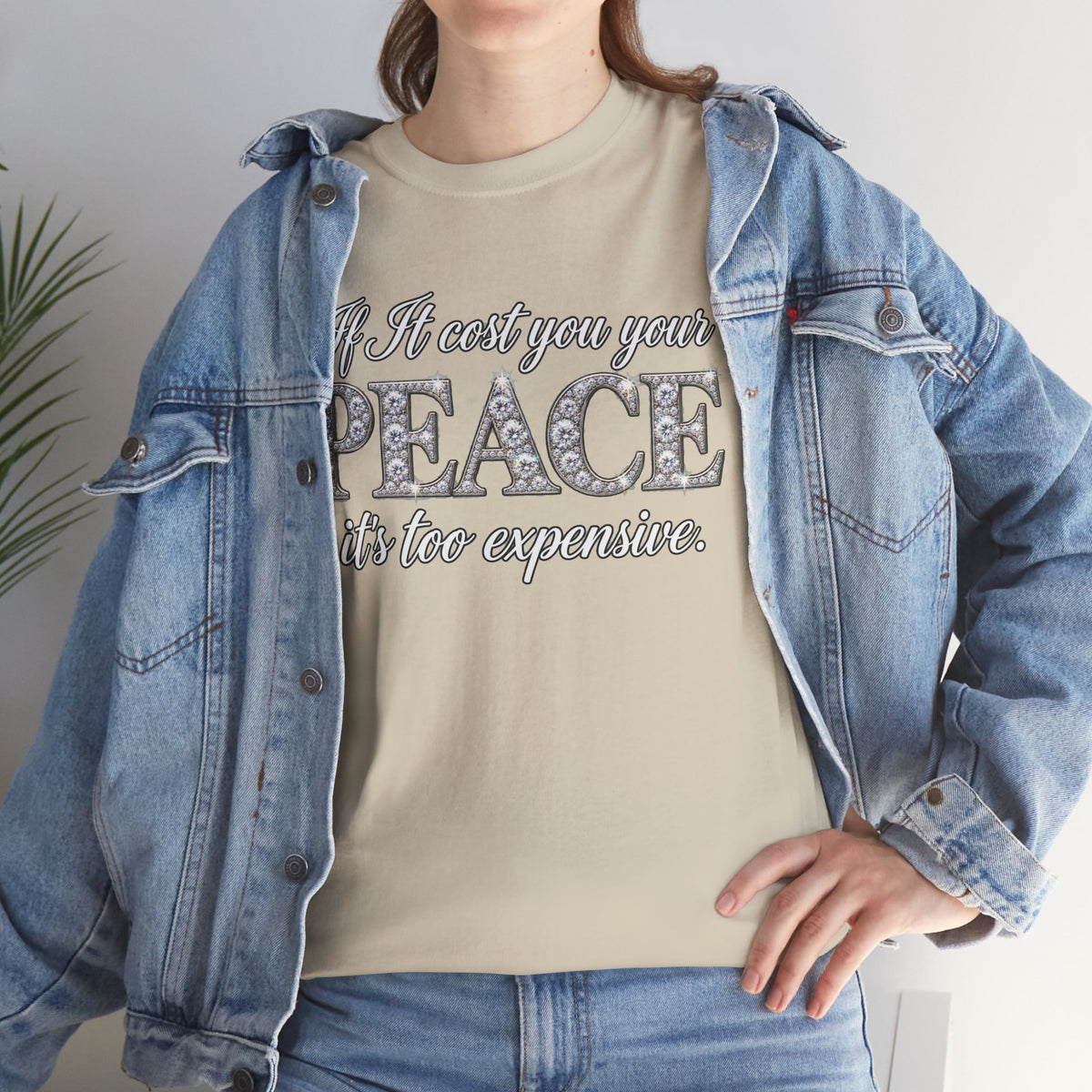 Peace Is Not Your Weakness Tee – "If it costs you your PEACE it's too expensive" Inspirational Graphic T-Shirt