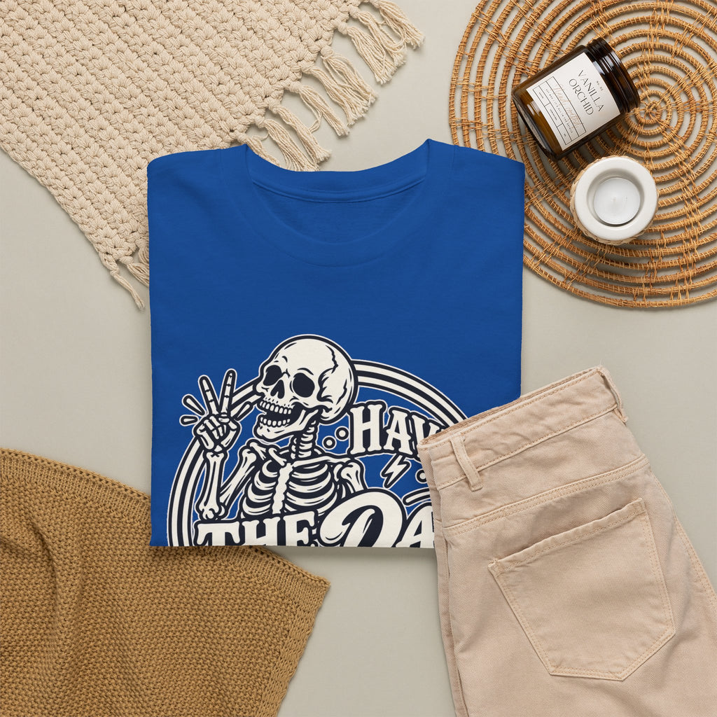 Have the Day You Deserve Tee — Vintage Skeleton Graphic T‑Shirt