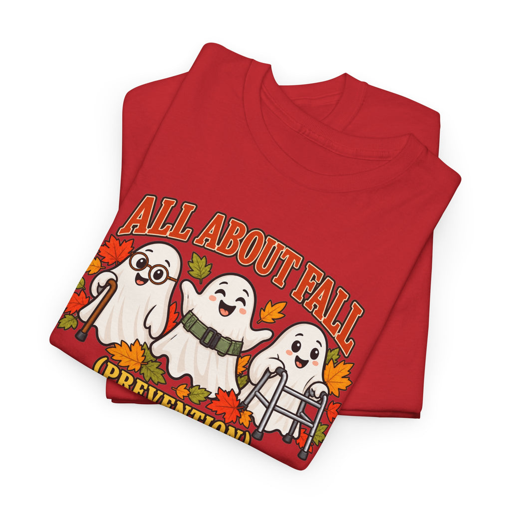All About Fall (Prevention) Ghost Tee — Cute Halloween Autumn T-Shirt