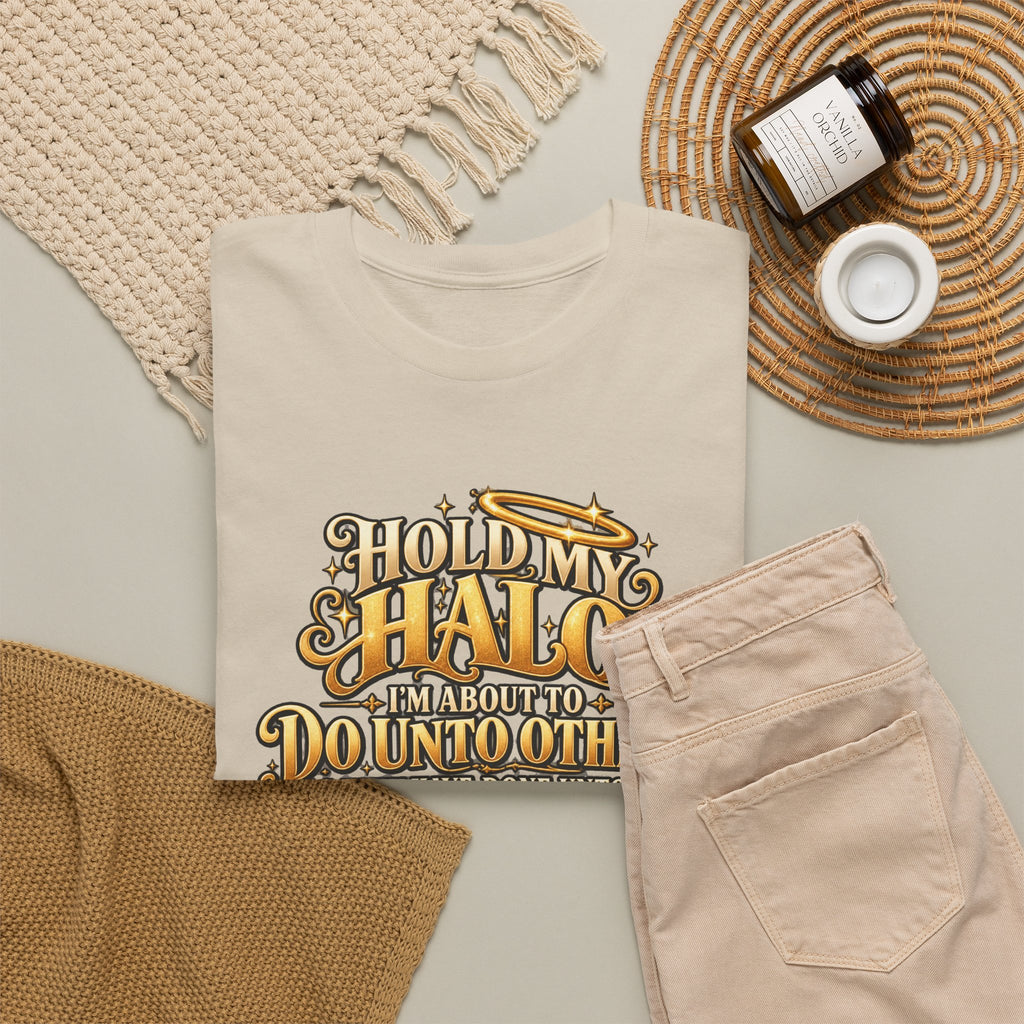 T-Shirt — "Hold My Halo I'm About To Do Unto Others" Vintage Faith Graphic Tee
