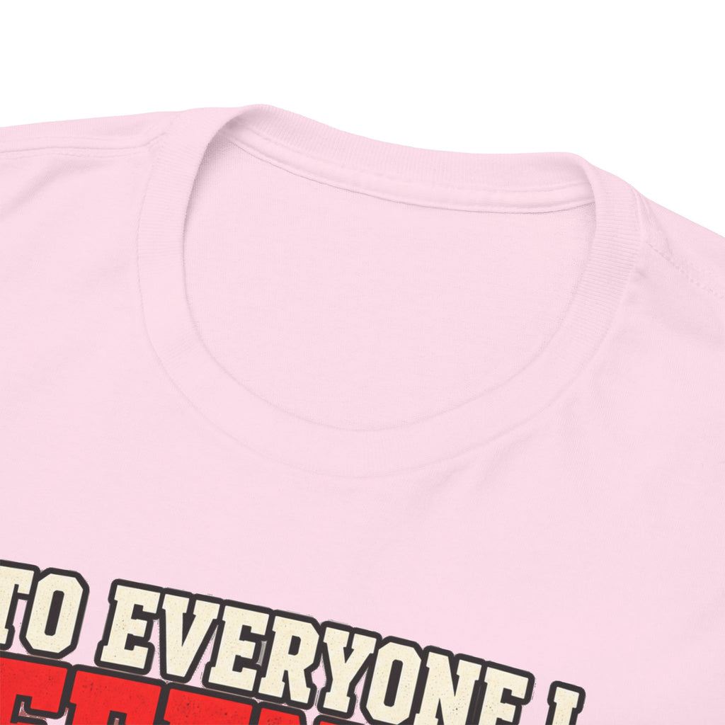 To Everyone I Offended This Year Funny New Year T-Shirt