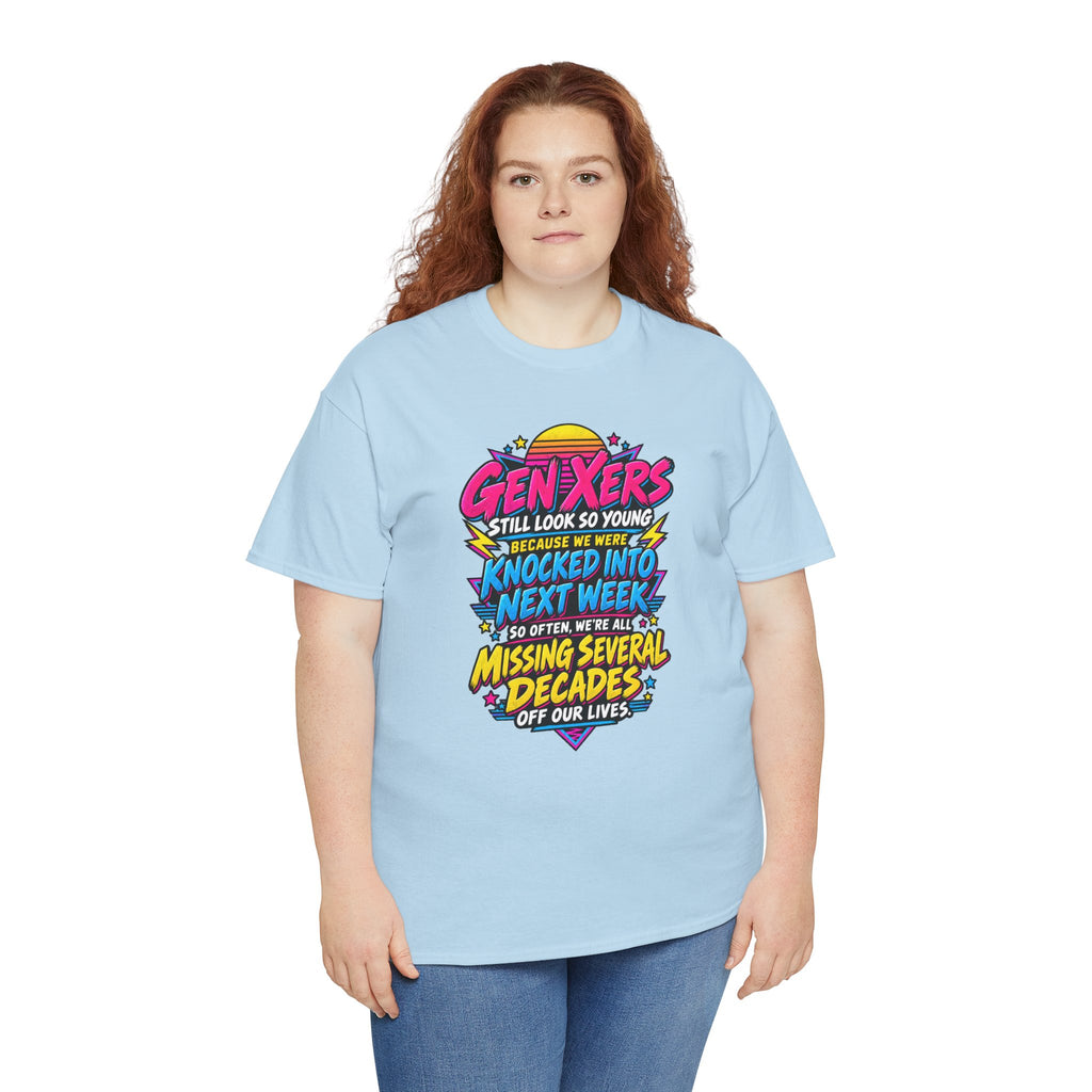 Gen Xers Retro Graphic Tee — “Still Look So Young… Missing Several Decades”