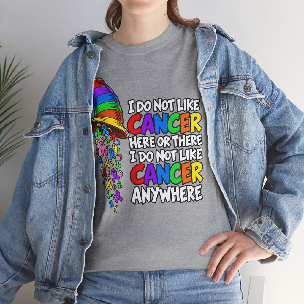 Cancer Awareness T-Shirt — “I Do Not Like Cancer Here or There” Rainbow Ribbon Tee