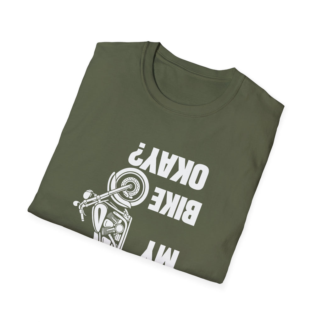 Motorcycle T‑Shirt — "Is My Bike Okay?" Bold Biker Tee