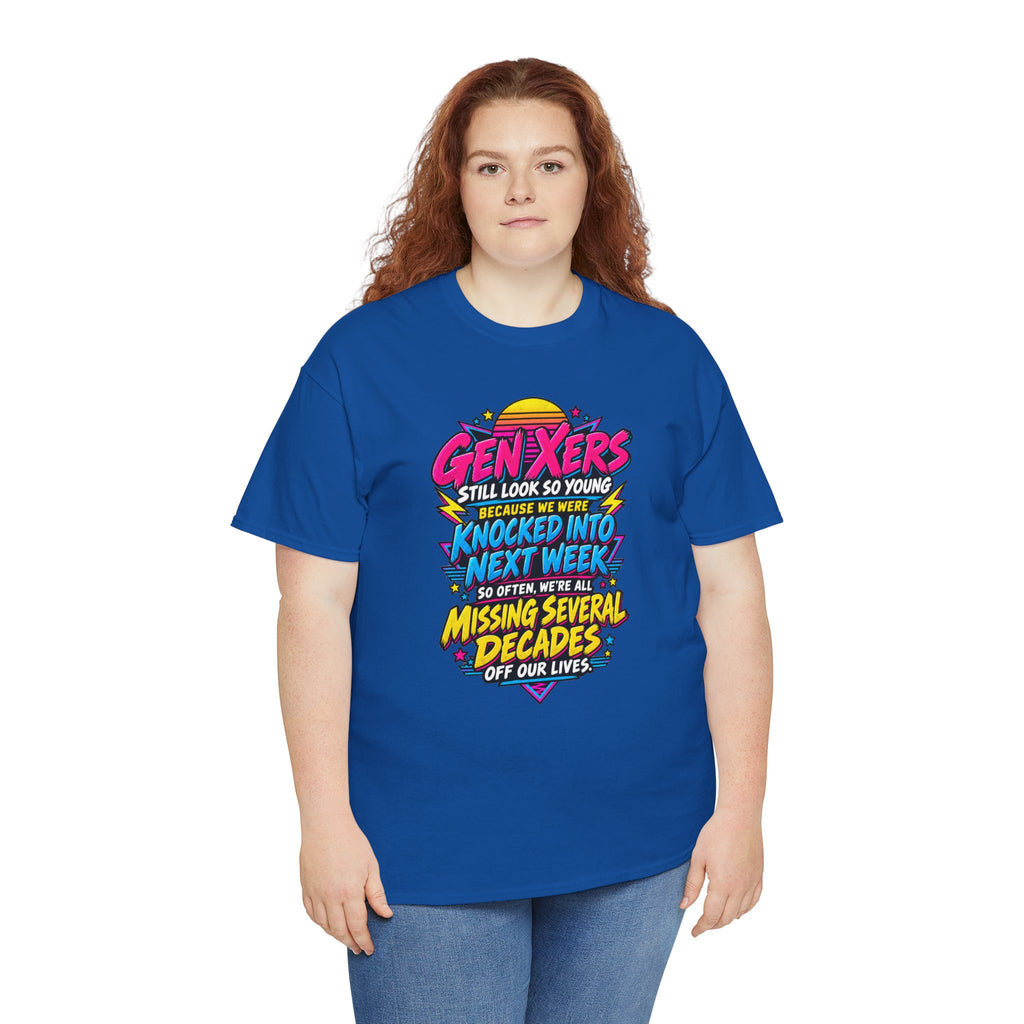 Gen Xers Retro Graphic Tee — “Still Look So Young… Missing Several Decades”