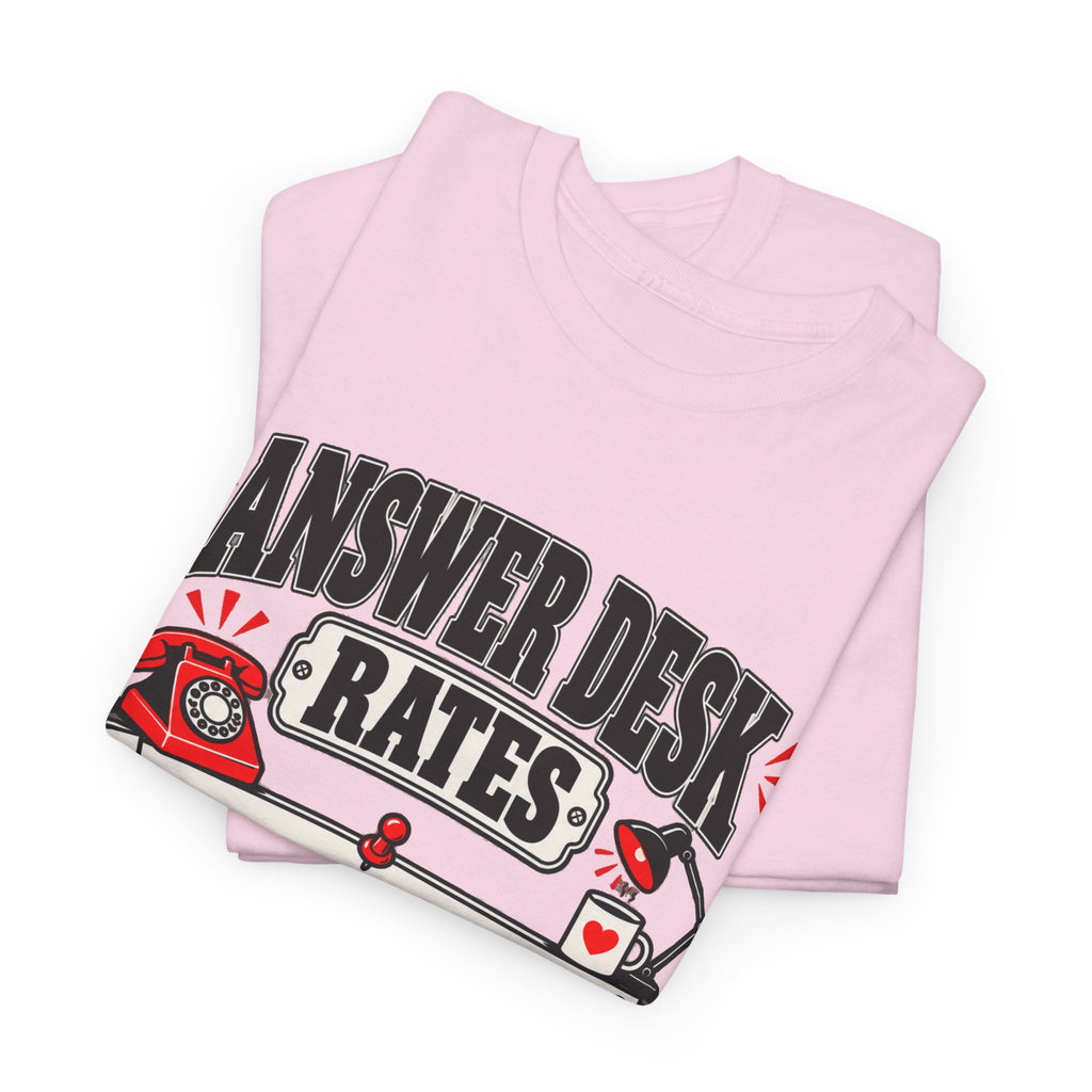 Answer Desk Rates T-Shirt — Funny Help Desk IT Support Tee ("Answer 1.00, Correct Answer 4.00")