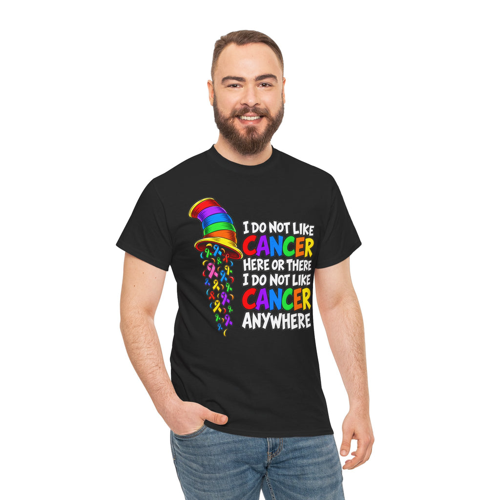 Cancer Awareness T-Shirt — “I Do Not Like Cancer Here or There” Rainbow Ribbon Tee