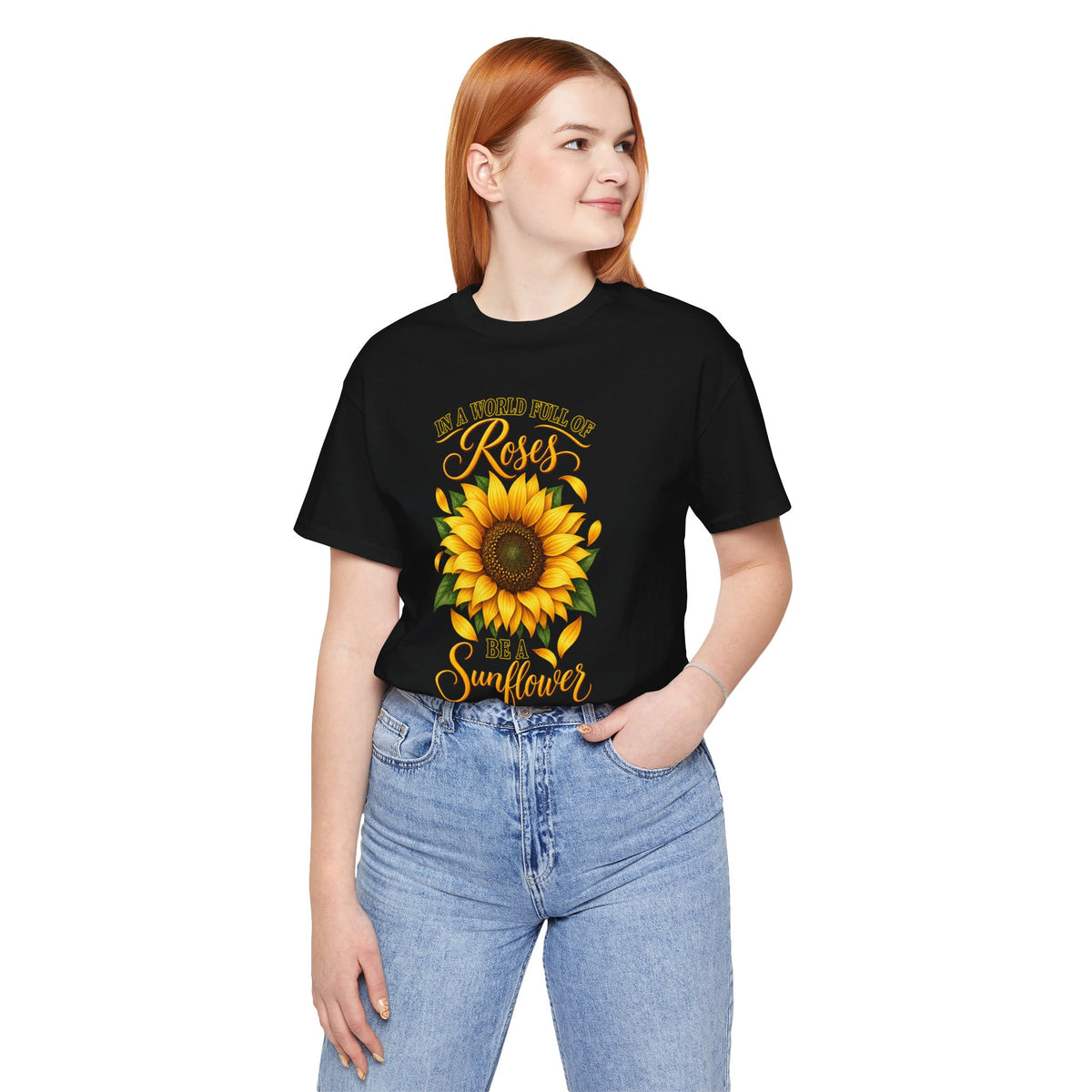 Be a Sunflower T-Shirt | Inspirational Floral Graphic