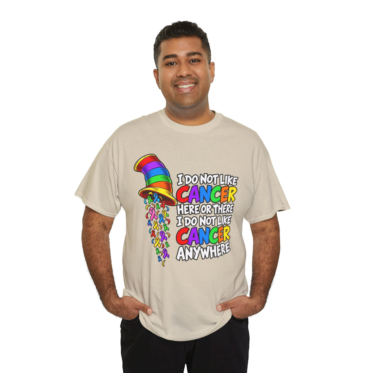 Cancer Awareness T-Shirt — “I Do Not Like Cancer Here or There” Rainbow Ribbon Tee