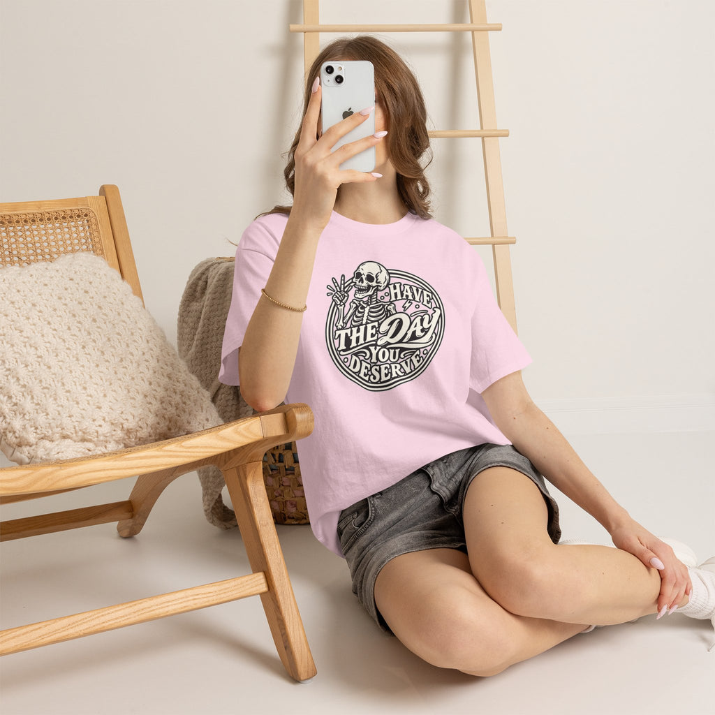 Have the Day You Deserve Tee — Vintage Skeleton Graphic T‑Shirt