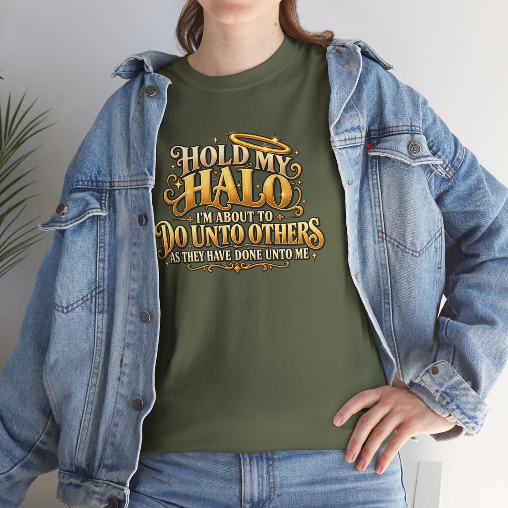 T-Shirt — "Hold My Halo I'm About To Do Unto Others" Vintage Faith Graphic Tee
