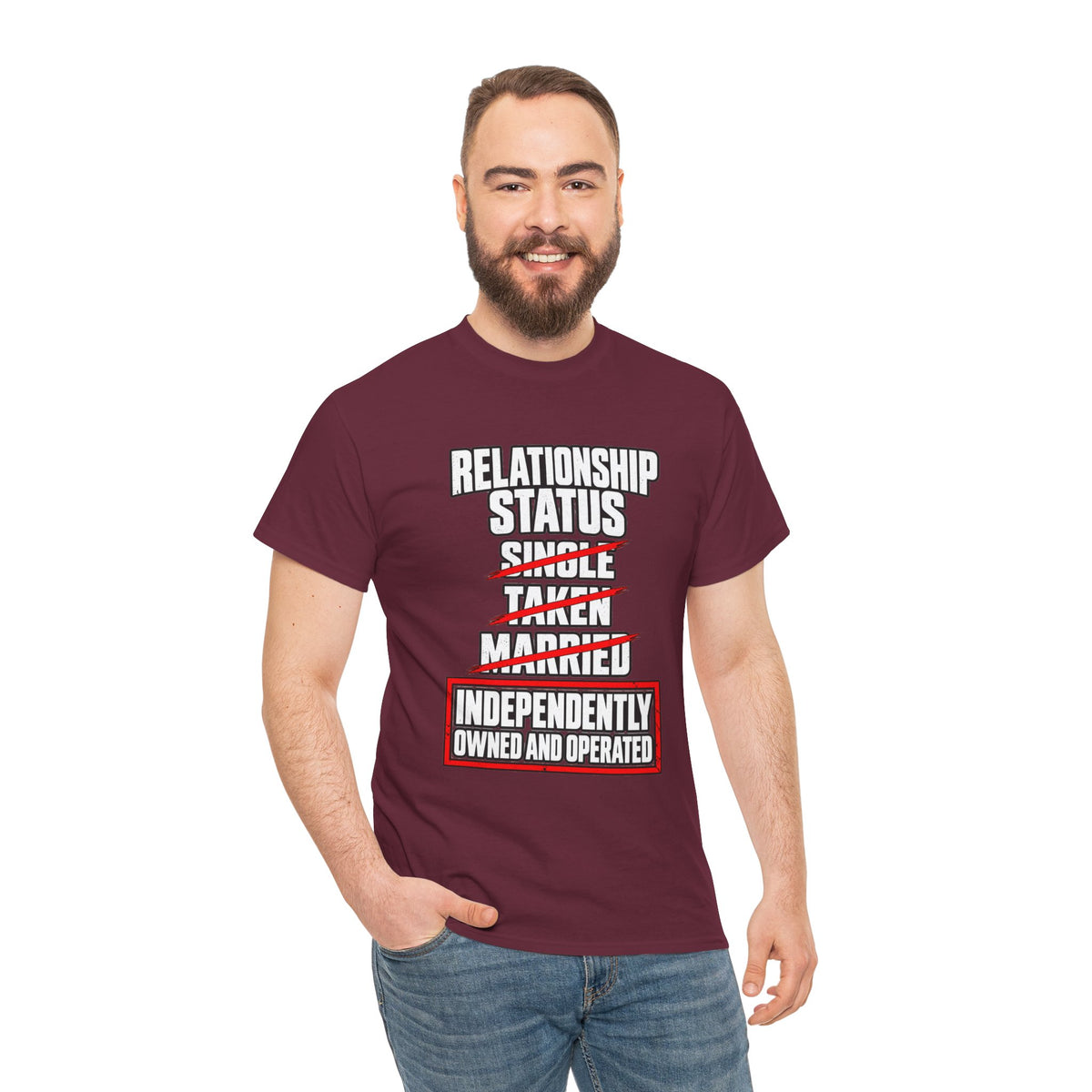 Independently Owned and Operated Relationship Status T-Shirt
