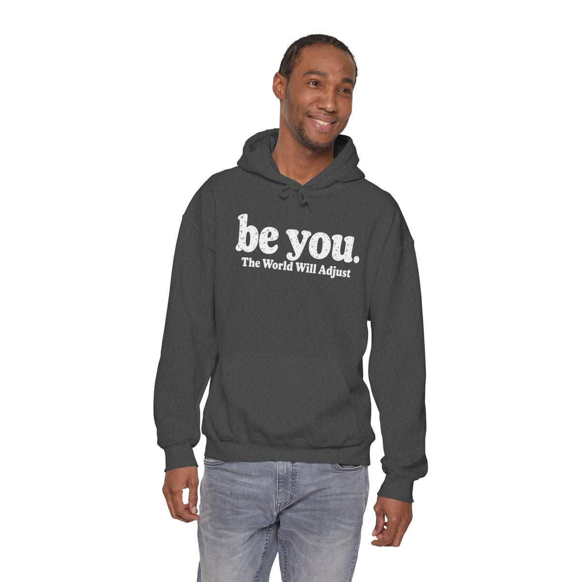 “Hey You, The World Will Adjust” Inspirational Hoodie