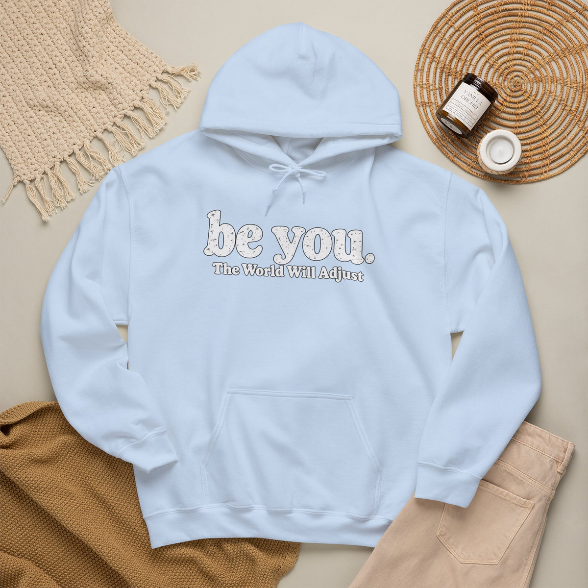 “Hey You, The World Will Adjust” Inspirational Hoodie