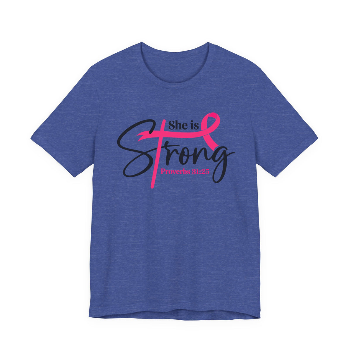 She Is Strong Breast Cancer Awareness Tee — "She is Strong" Proverbs 31:25