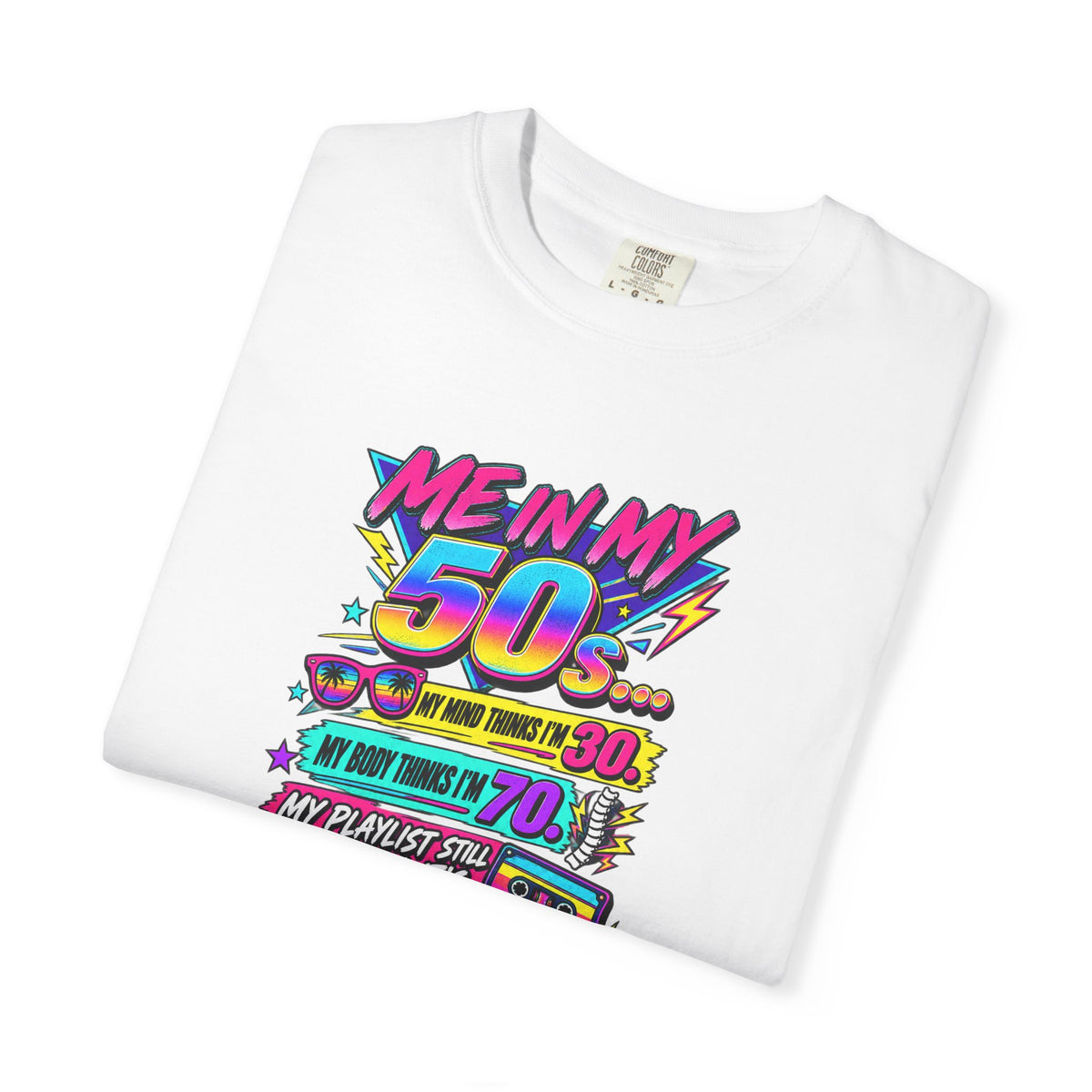 50th Birthday T-Shirt — "Me in My 50s... My Playlist Still Thinks It’s 1987" Retro Graphic Tee
