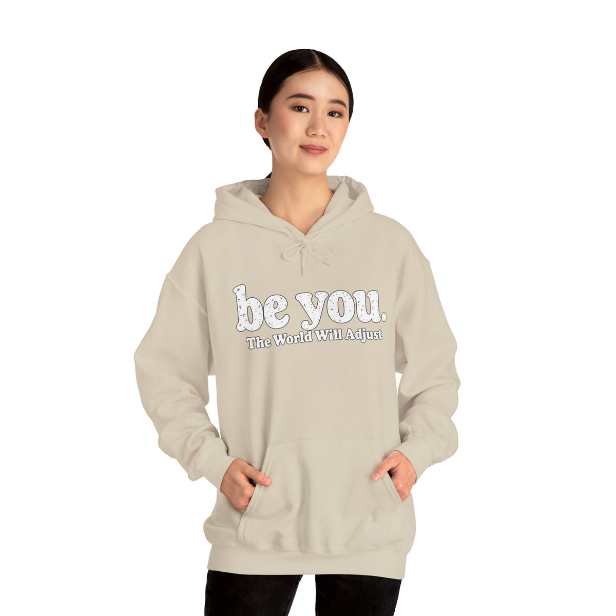“Hey You, The World Will Adjust” Inspirational Hoodie