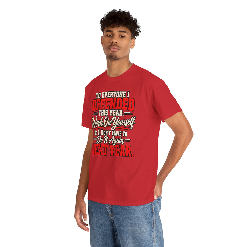 To Everyone I Offended This Year Funny New Year T-Shirt