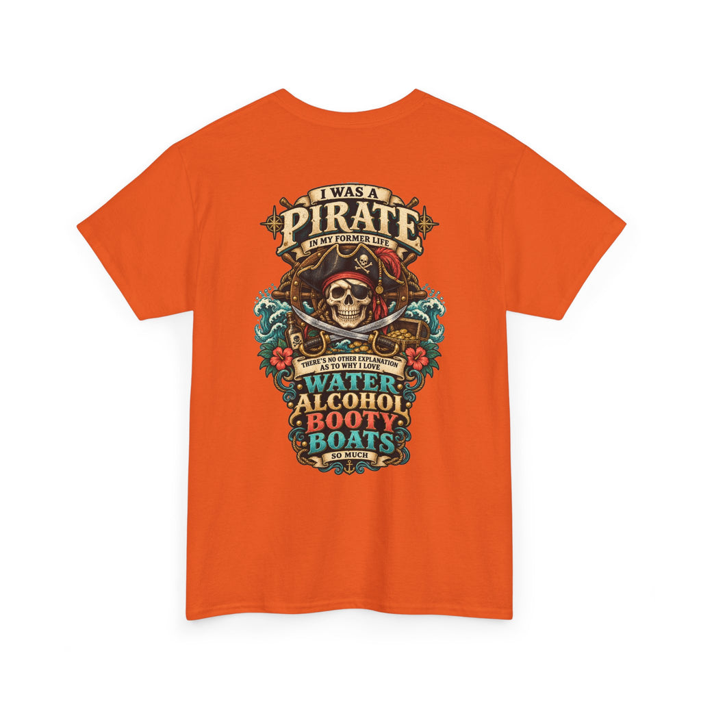 Pirate Skull Tee — "I Was a Pirate" Nautical Skull, Water • Alcohol • Booty • Boats Graphic T‑Shirt