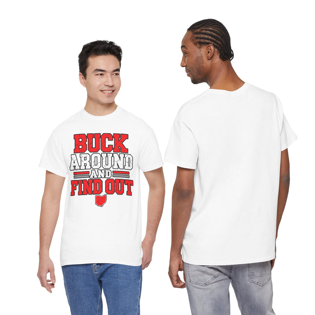 Buck Around and Find Out T‑Shirt — Funny Hunting / Ohio Pride Tee