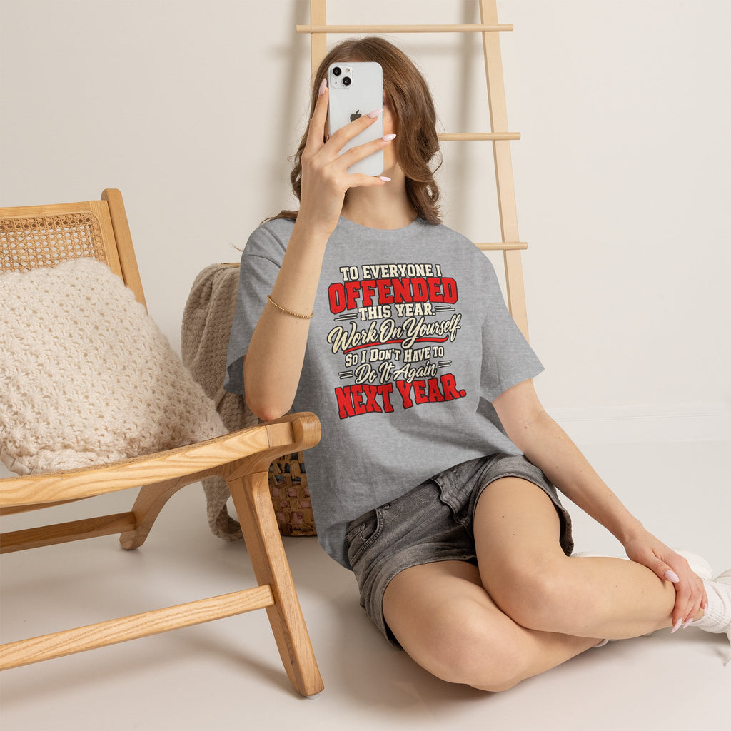 To Everyone I Offended This Year Funny New Year T-Shirt