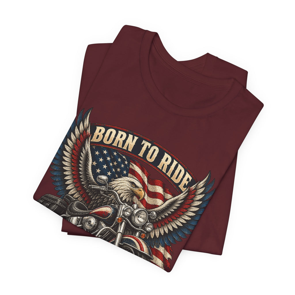 Born to Ride Eagle Motorcycle Tee — American Legend Patriotic T-Shirt