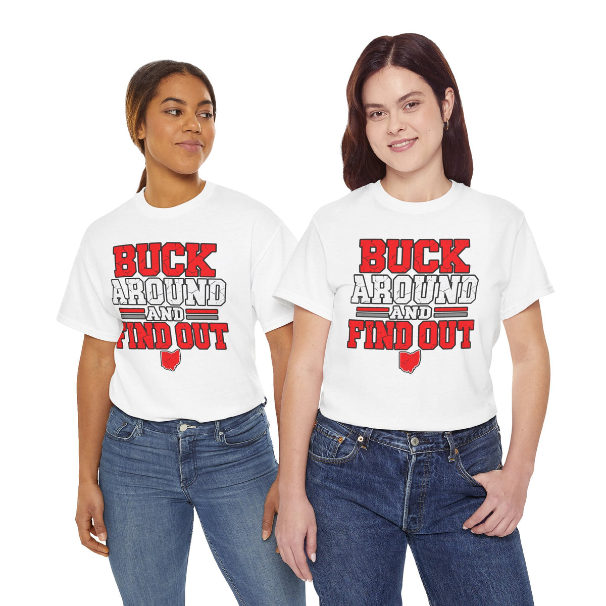 Buck Around and Find Out T‑Shirt — Funny Hunting / Ohio Pride Tee