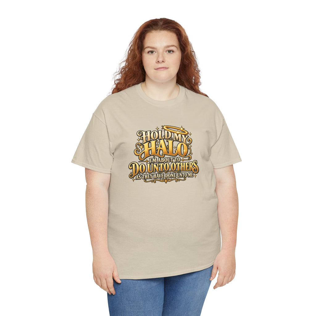 T-Shirt — "Hold My Halo I'm About To Do Unto Others" Vintage Faith Graphic Tee