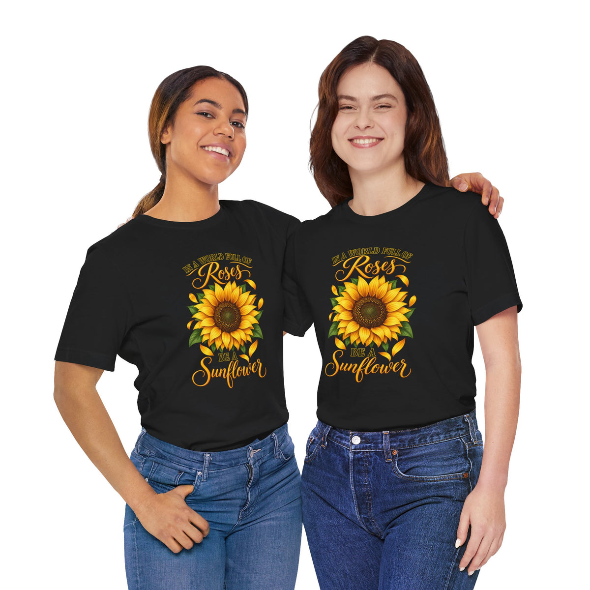 Be a Sunflower T-Shirt | Inspirational Floral Graphic