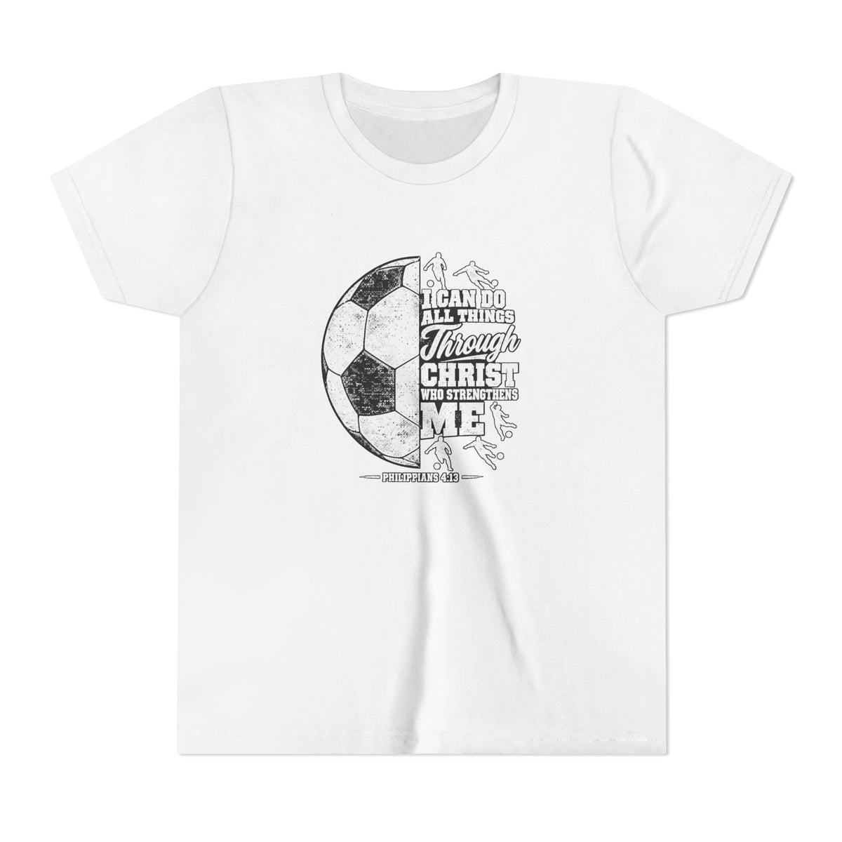 Youth Soccer Tee — "I Can Do All Things Through Christ" Inspirational Sports Shirt