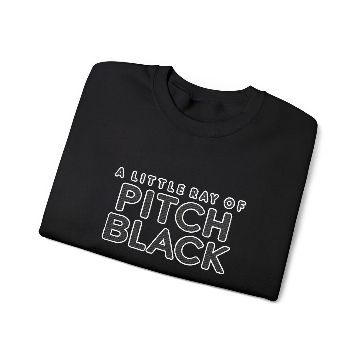 Pitch Black Graphic Sweatshirt — 'A Little Bit of Pitch Black' Cozy Crewneck