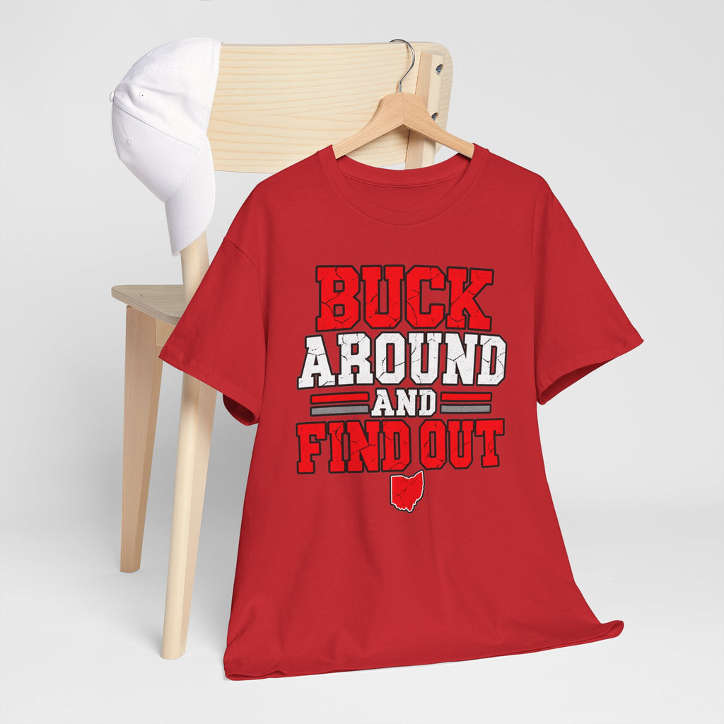 Buck Around and Find Out T‑Shirt — Funny Hunting / Ohio Pride Tee
