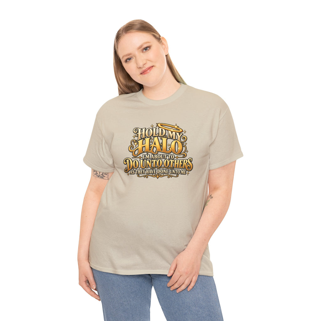 T-Shirt — "Hold My Halo I'm About To Do Unto Others" Vintage Faith Graphic Tee