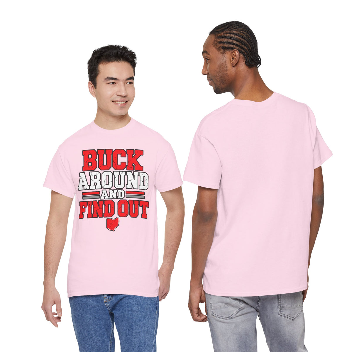 Buck Around and Find Out T‑Shirt — Funny Hunting / Ohio Pride Tee