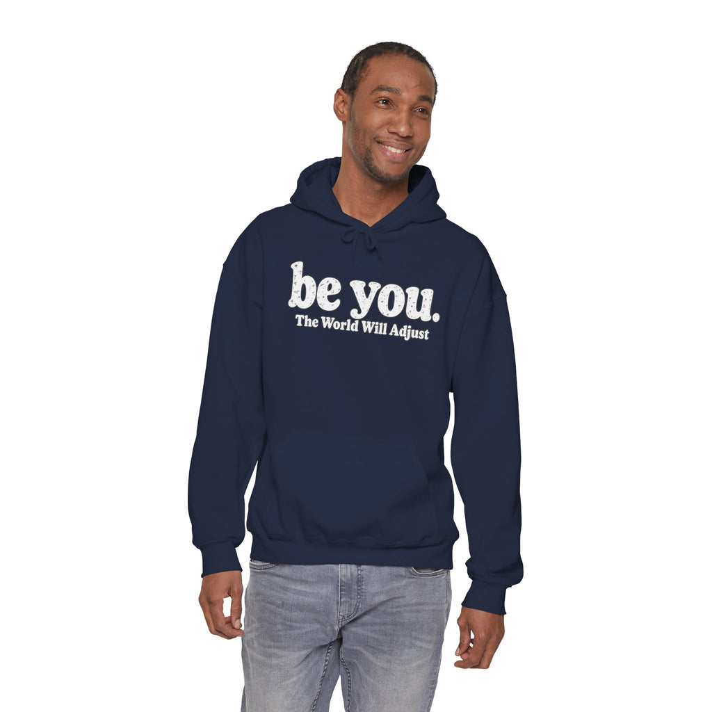 “Hey You, The World Will Adjust” Inspirational Hoodie