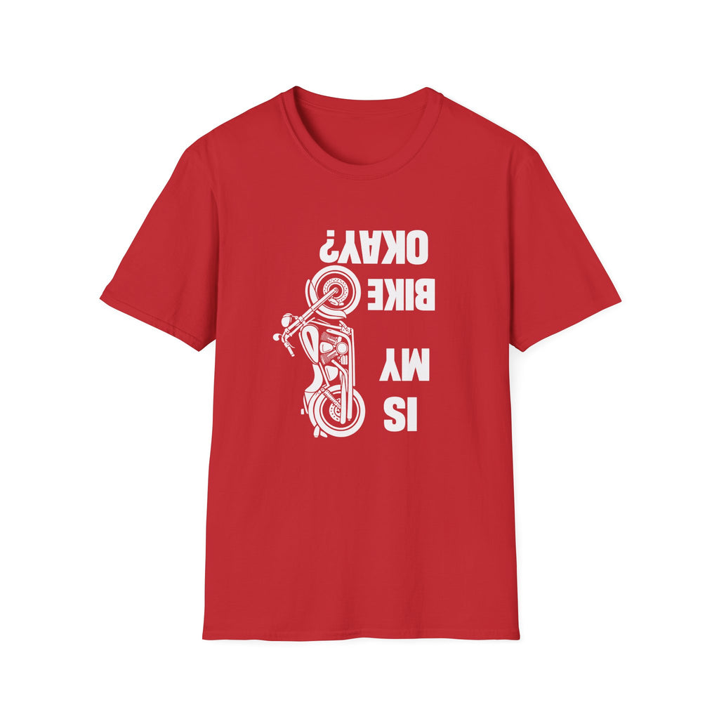Motorcycle T‑Shirt — "Is My Bike Okay?" Bold Biker Tee