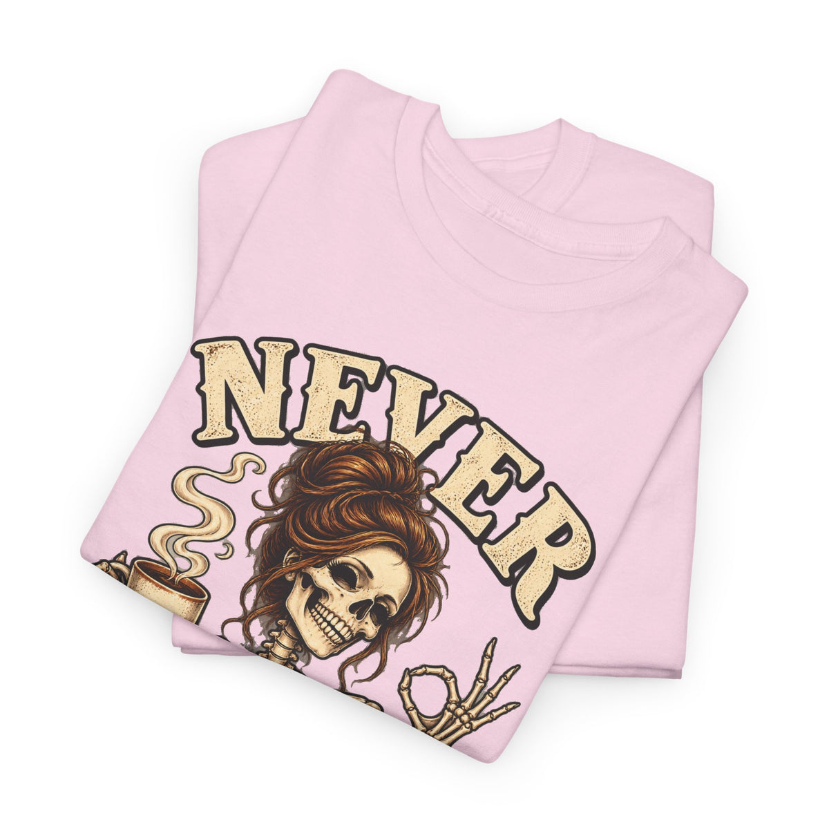 Never Better Skeleton Coffee Graphic Tee