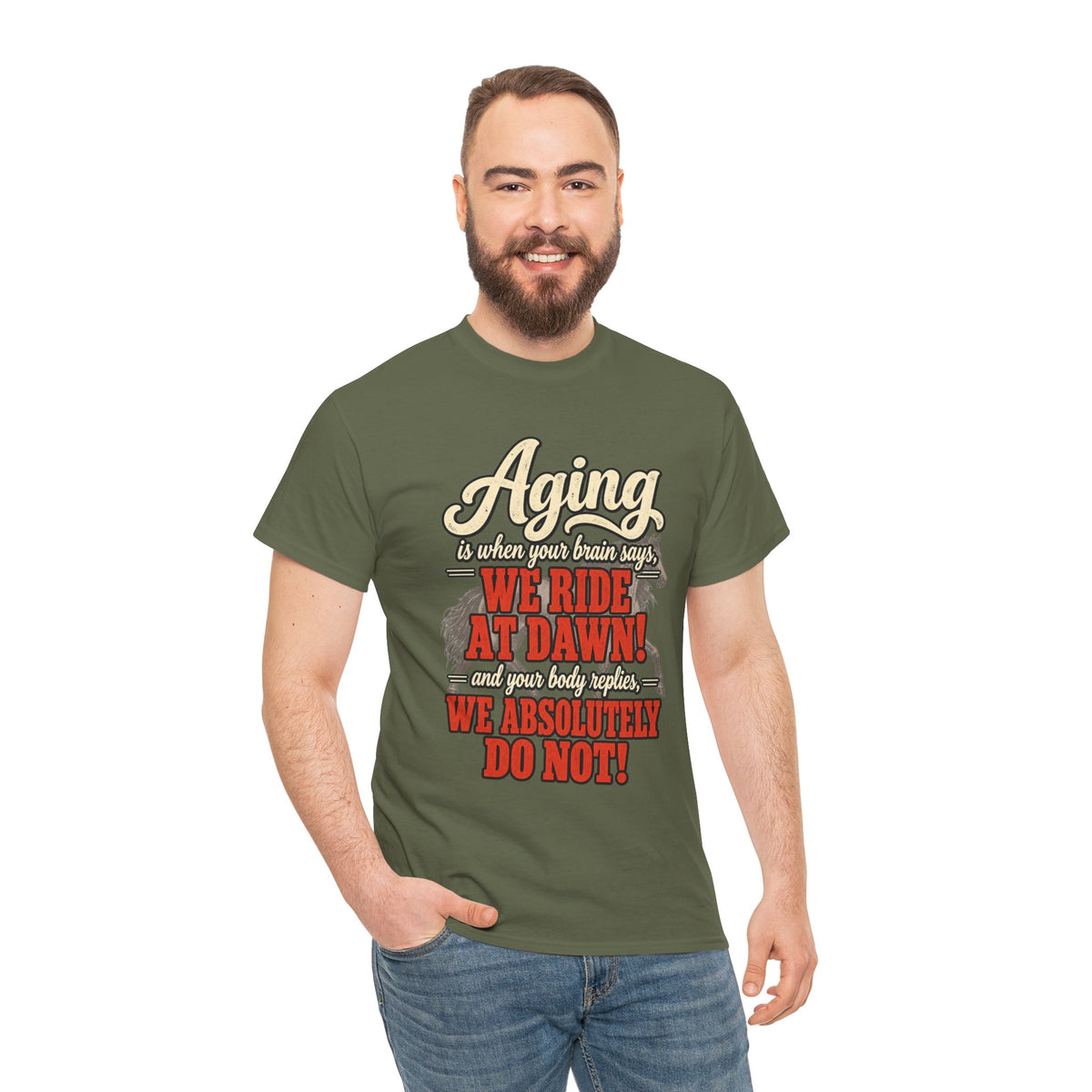 Aging: When Your Brain Says “We Ride at Dawn” Funny Graphic Tee