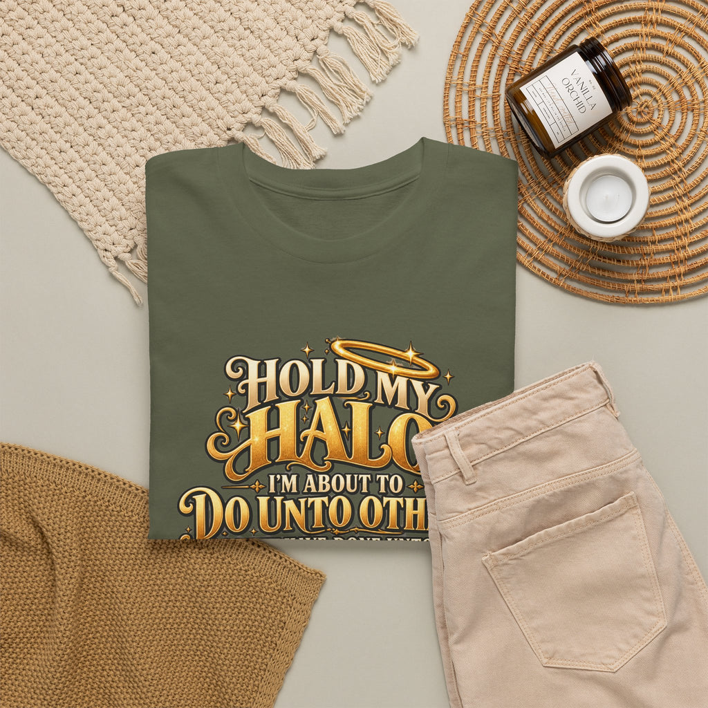 T-Shirt — "Hold My Halo I'm About To Do Unto Others" Vintage Faith Graphic Tee